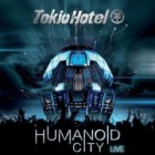 Tokio Hotel - Humanoid City (Live)