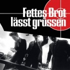 Fettes Brot - Fettes Brot Lässt Grüssen (REMASTERED)