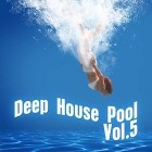 Deep House Pool Vol.5