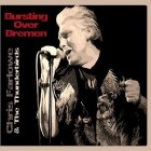 Chris Farlowe And The Thunderbirds - Bursting Over Bremen