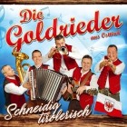 Die Goldrieder - Schneidig Tirolerisch