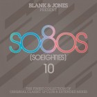 Blank & Jones Present So80s So Eighties Vol.10