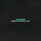 Adesse - Berlin Dakar