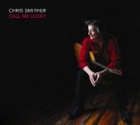 Chris Smither - Call Me Lucky