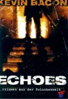 Echoes - Stimmen aus der Zwischenwelt