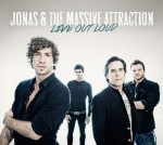Jonas And The Massive Attraction - Live Out Loud
