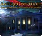 Antique Mysteries - Das Geheimnis des Howards Anwesens