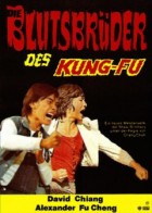 Die Blutsbrüder des Kung-Fu (Uncut)