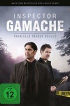 Inspector Gamache - Denn alle tragen Schuld