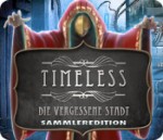 Timeless - Die vergessene Stadt Sammleredition