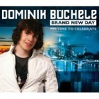 Dominik Büchele - Brand New Day/Time to Celebrate