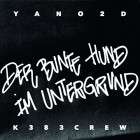 Yano2d - Der Bunte Hund Im Untergrund