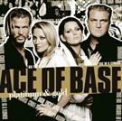 Ace Of Base - Platinum & Gold