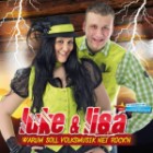 Luke Und Lisa - Warum Soll Volksmusik Net Rockn