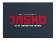 Jasko - Wenn Kommt Dann Kommt