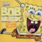 Spongebob Schwammkopf - Bobmusik (Das Allerbeste Album)