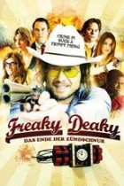 Freaky Deaky - Das Ende der Zündschnur