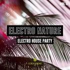 Electro Nature Vol.5 - Electro House Party