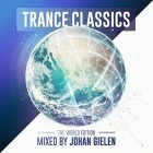 Trance Classics The World Edition (Mixed By Johan Gielen)