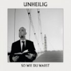 Unheilig - So Wie Du Warst