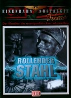 Rollender Stahl