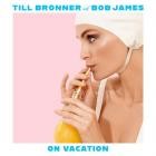 Till Brönner & Bob James - On Vacation