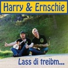 Harry Und Ernschie - Lass Di Treibm