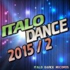 Italo Dance 2015 Volume 2