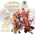 Original Gamsbart Trio - Danke (35 Jahre)