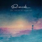 Riverside - Love, Fear And The Time Machine (Limited Edition)