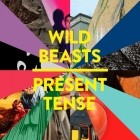 Wild Beasts - Present Tense