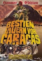 Bestien lauern vor Caracas