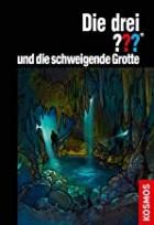 Die Drei Fragezeichen - Folge 210 Und Die Schweigende Grotte