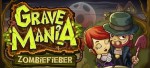 Grave Mania 1 - Zombiefieber