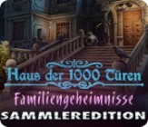 Haus der 1000 Tueren - Familiengeheimnisse Sammleredition