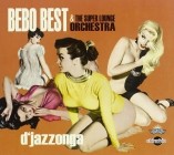 Bebo Best And The Super Lounge Orchestra - Jazz Mamba