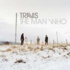 Travis - The Man Who (20th Anniversary Edition)