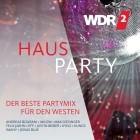WDR 2 Hausparty - Der Beste Partymix Für Den Westen