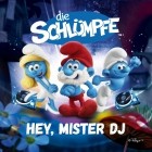Die Schlümpfe - Hey Mister DJ!
