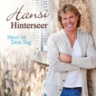 Hansi Hinterseer - Heut Ist Dein Tag