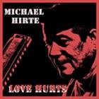 Michael Hirte - Love Hurts