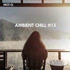 Ambient Chill Vol.15