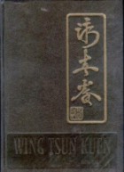 Wing Tsun Kuen - Das KungFu Lehrbuch