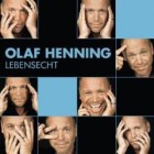 Olaf Henning - Lebensecht