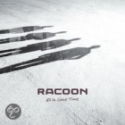 Racoon - All In Good Time