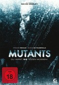 Mutants - Du wirst sie töten müssen!