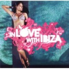 In Love With Ibiza Vol.1 (Mixed By Henri Kohn)