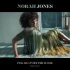 Norah Jones - Pick Me Up Off The Floor (New Deluxe Edition)