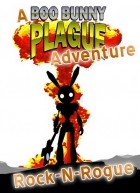 Rock n Rogue A Boo Bunny Plague Adventure
