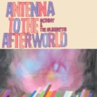 Sonny And The Sunsets - Antenna To The Afterworld